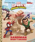 Cover Image for Sandman Won't Share! (Marvel Spidey and His Amazing Friends) -- Steve Behling, Hardcover