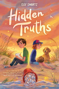 Cover Image for Hidden Truths -- Elly Swartz, Paperback