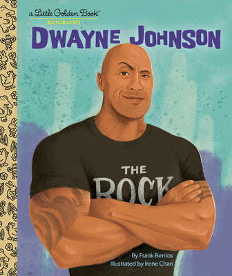 Cover Image for Dwayne Johnson: A Little Golden Book Biography -- Frank Berrios, Hardcover