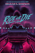 Cover Image for Ride or Die -- Delilah S. Dawson, Hardcover