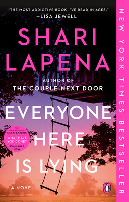 Cover Image for Everyone Here Is Lying -- Shari Lapena, Paperback