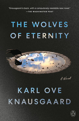 Cover Image for The Wolves of Eternity -- Karl Ove Knausgaard, Paperback
