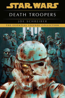Cover Image for Death Troopers: Star Wars Legends -- Joe Schreiber, Paperback