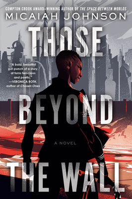 Cover Image for Those Beyond the Wall -- Micaiah Johnson, Paperback