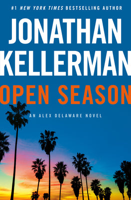 Cover Image for Open Season: An Alex Delaware Novel -- Jonathan Kellerman, Hardcover