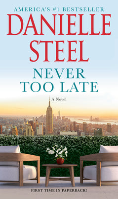 Cover Image for Never Too Late -- Danielle Steel, Mass Market Paperback