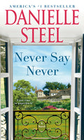 Cover Image for Never Say Never -- Danielle Steel, Mass Market Paperback