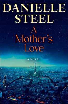 Cover Image for A Mother's Love -- Danielle Steel, Hardcover