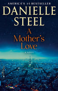 Cover Image for A Mother's Love -- Danielle Steel, Paperback
