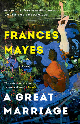 Cover Image for A Great Marriage -- Frances Mayes, Paperback