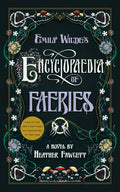 Cover Image for Emily Wilde's Encyclopaedia of Faeries -- Heather Fawcett, Hardcover