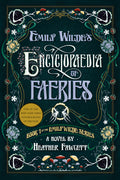 Cover Image for Emily Wilde's Encyclopaedia of Faeries -- Heather Fawcett, Paperback