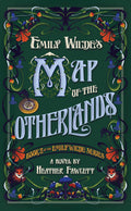 Cover Image for Emily Wilde's Map of the Otherlands -- Heather Fawcett, Paperback