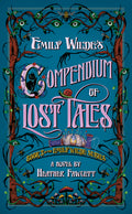 Cover Image for Emily Wilde's Compendium of Lost Tales -- Heather Fawcett, Hardcover
