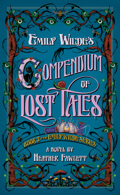 Cover Image for Emily Wilde's Compendium of Lost Tales -- Heather Fawcett, Hardcover