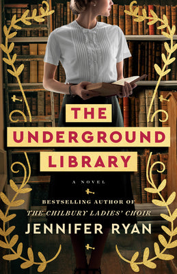 Cover Image for The Underground Library -- Jennifer Ryan, Paperback