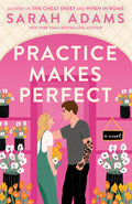 Cover Image for Practice Makes Perfect -- Sarah Adams, Paperback