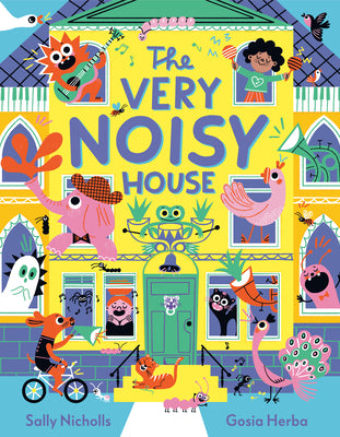 Cover Image for The Very Noisy House -- Sally Nicholls, Hardcover