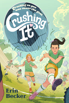 Cover Image for Crushing It -- Erin Becker, Paperback