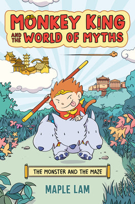 Cover Image for Monkey King and the World of Myths: The Monster and the Maze: A Graphic Novel -- Maple Lam, Paperback