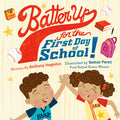 Cover Image for Batter Up for the First Day of School! -- Bethany Hegedus, Hardcover