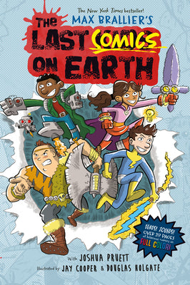 Cover Image for The Last Comics on Earth: From the Creators of the Last Kids on Earth -- Max Brallier, Hardcover