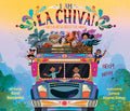 Cover Image for I Am La Chiva!: The Colorful Bus of the Andes -- Karol Hernández, Hardcover