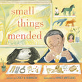 Cover Image for Small Things Mended -- Casey W. Robinson, Hardcover