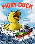 Cover Image for Moby Duck -- Peter Raymundo, Hardcover