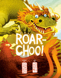 Cover Image for Roar-Choo! -- Charlotte Cheng, Hardcover