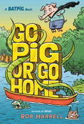 Cover Image for Batpig: Go Pig or Go Home -- Rob Harrell, Hardcover