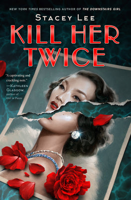 Cover Image for Kill Her Twice -- Stacey Lee, Paperback