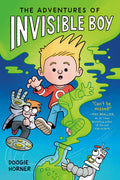 Cover Image for The Adventures of Invisible Boy: A Graphic Novel -- Doogie Horner, Paperback