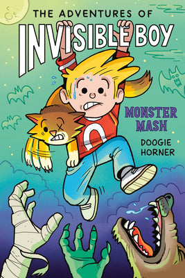 Cover Image for The Adventures of Invisible Boy: Monster Mash: A Graphic Novel -- Doogie Horner, Paperback