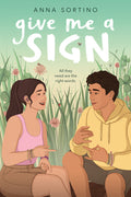 Cover Image for Give Me a Sign -- Anna Sortino, Hardcover