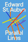 Cover Image for Parallel Lines -- Edward St Aubyn, Hardcover