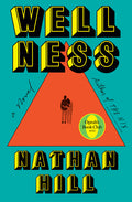 Cover Image for Wellness -- Nathan Hill, Hardcover