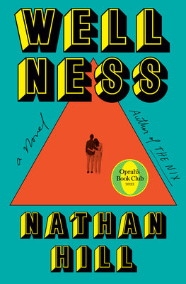 Cover Image for Wellness -- Nathan Hill, Hardcover