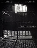 Cover Image for Jailbreak of Sparrows: Poems -- Martín Espada, Hardcover