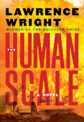 Cover Image for The Human Scale -- Lawrence Wright, Hardcover