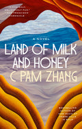 Cover Image for Land of Milk and Honey -- C. Pam Zhang, Paperback
