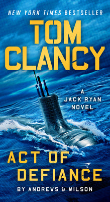 Cover Image for Tom Clancy Act of Defiance -- Brian Andrews, Mass Market Paperback