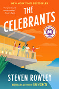 Cover Image for The Celebrants: A Read with Jenna Pick -- Steven Rowley, Paperback