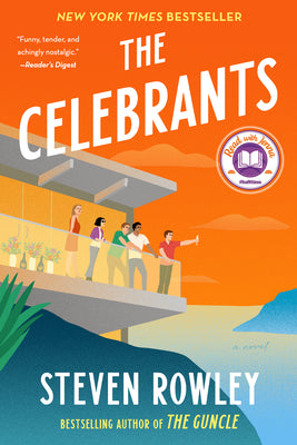 Cover Image for The Celebrants: A Read with Jenna Pick -- Steven Rowley, Paperback