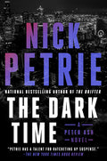 Cover Image for The Dark Time -- Nick Petrie, Hardcover