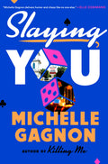 Cover Image for Slaying You -- Michelle Gagnon, Hardcover