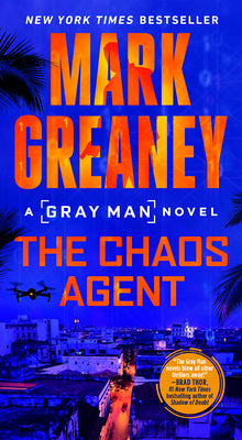 Cover Image for The Chaos Agent -- Mark Greaney, Mass Market Paperback