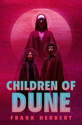 Cover Image for Children of Dune: Deluxe Hardcover Edition -- Frank Herbert, Hardcover