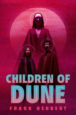 Cover Image for Children of Dune: Deluxe Hardcover Edition -- Frank Herbert, Hardcover