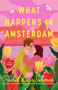 Cover Image for What Happens in Amsterdam -- Rachel Lynn Solomon, Paperback
